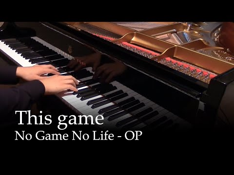This game (2014 ver.) - No Game No Life OP [Piano] - Популярные видеоролики рунета