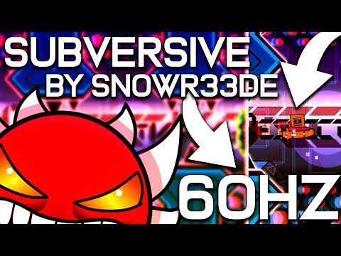 Subversive by Snowr33de (Extreme Demon) 100% [60hz][keyboard][live]  - Geometry Dash - Популярные видеоролики рунета